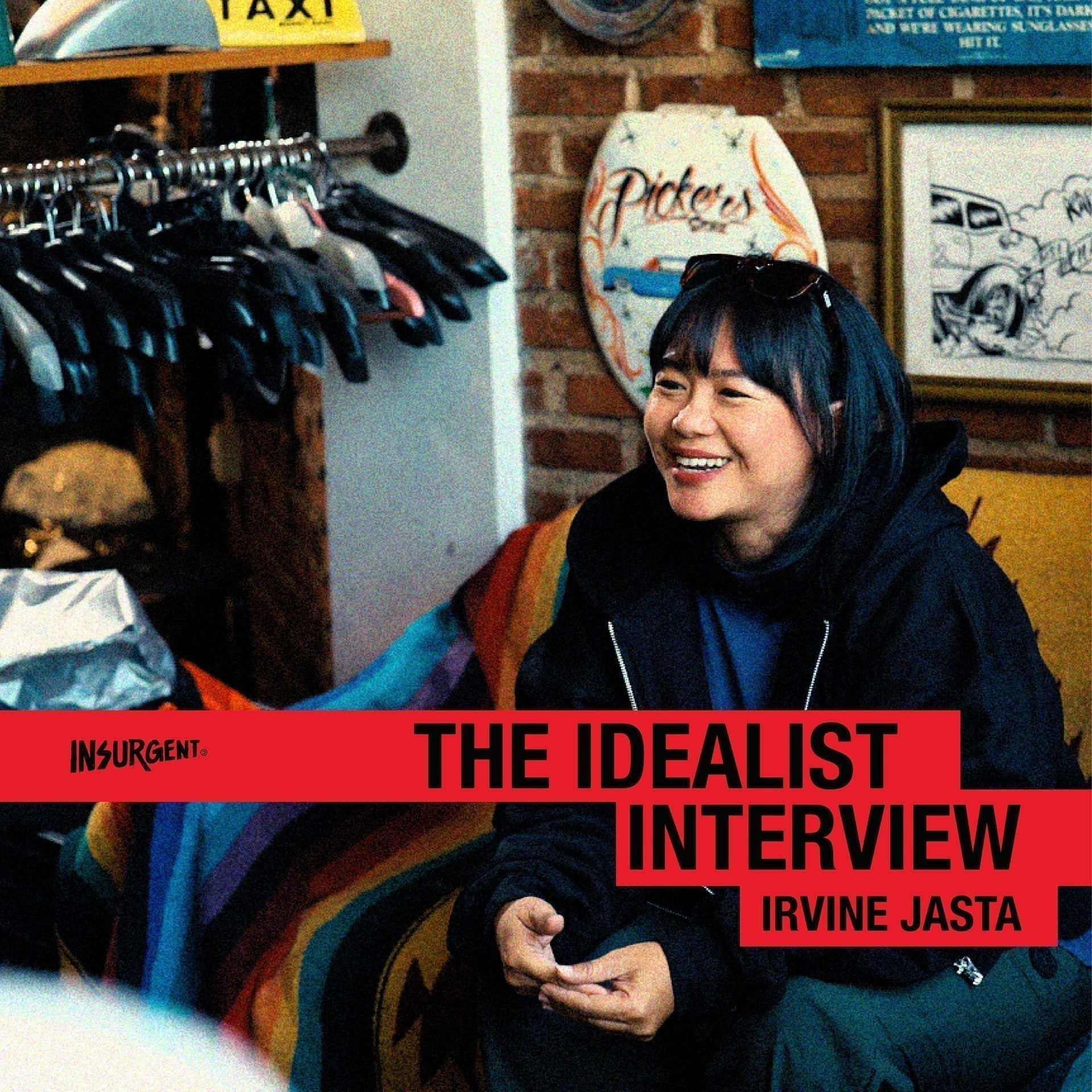THE IDEALIST INTERVIEW : IRVINE JASTA